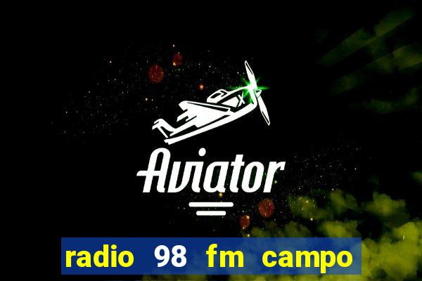 radio 98 fm campo formoso bahia